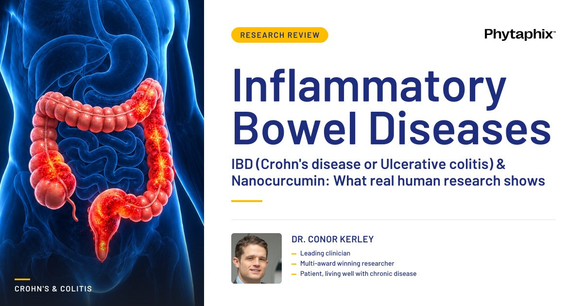 IBD (Crohn's disease or Ulcerative colitis) & Nanocurcumin: What real human research shows. Dr Conor Kerley, Phytaphix.