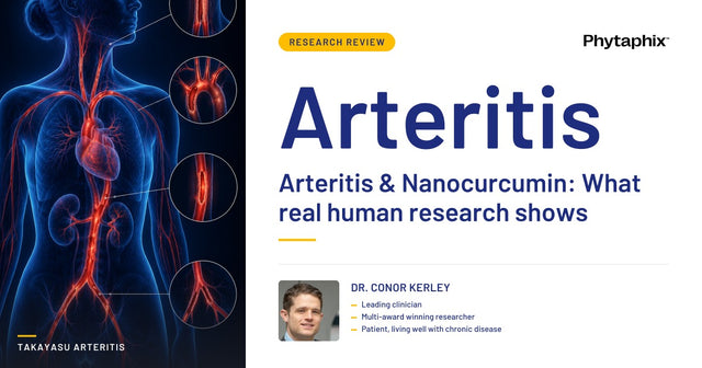 Arteritis & Nanocurcumin: What real human research shows. Dr Conor Kerley, Phytaphix.