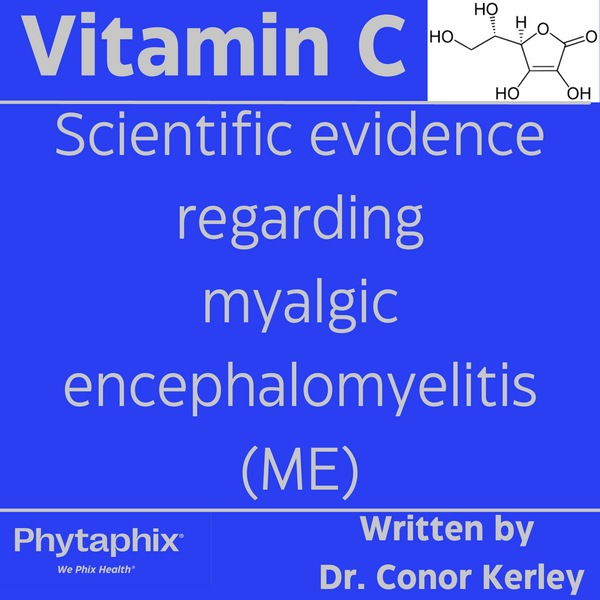 Best supplements, vitamins and nutraceuticals for Myalgic encephalomyelitis (ME): the scientific evidence on Vitamin C and Myalgic encephalomyelitis (ME)