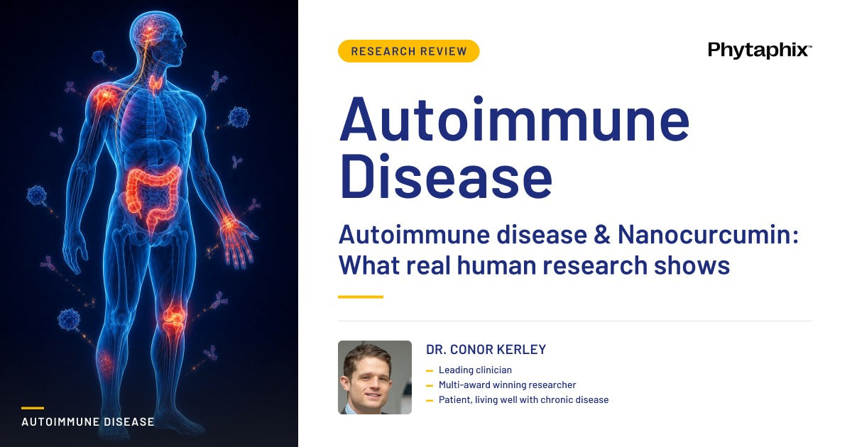 Autoimmune disease & Nanocurcumin: What real human research shows. Dr Conor Kerley, Phytaphix.